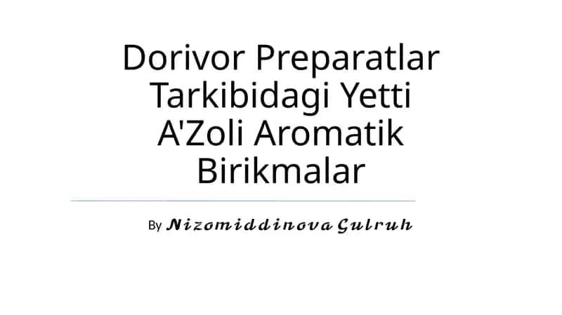 Dorivor Preparatlar Tarkibidagi Yetti A'Zoli Aromatik Birikmalar 1