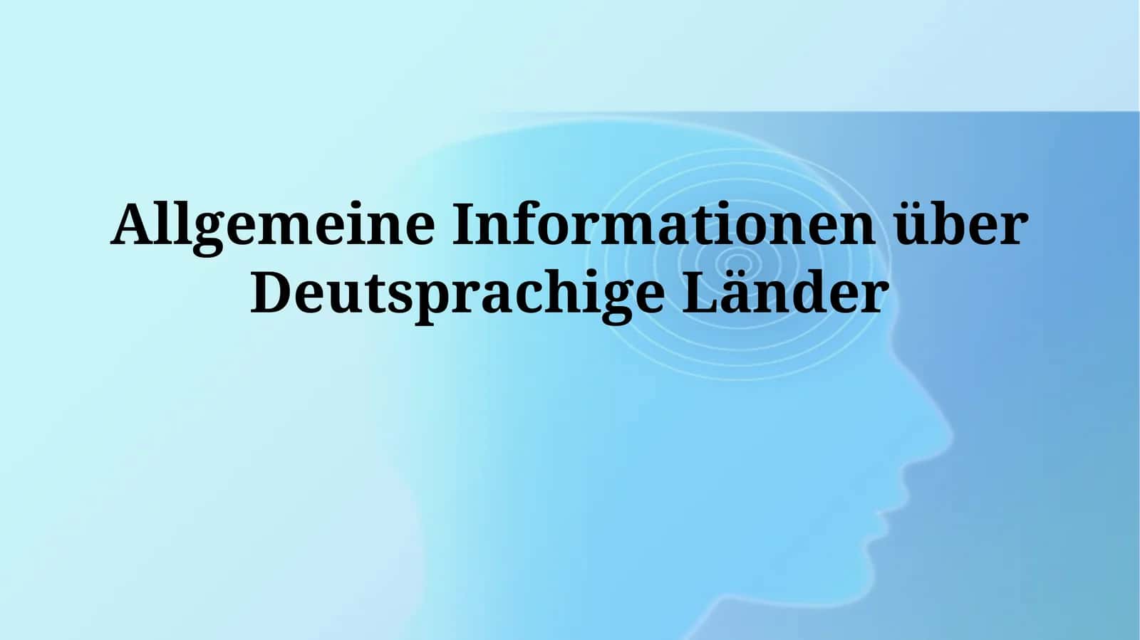 Allgemeine Informationen über Deutsprachige Länder 1
