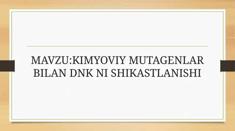 Kimyoviy mutagenlar bilan DNK ning shikastlanishi 1