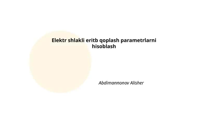 Elektr shlakli eritb qoplash parametrlarni hisoblash 1