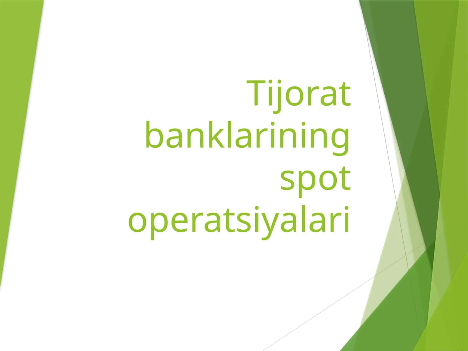 Tijorat banklarining spot operatsiyalari 1