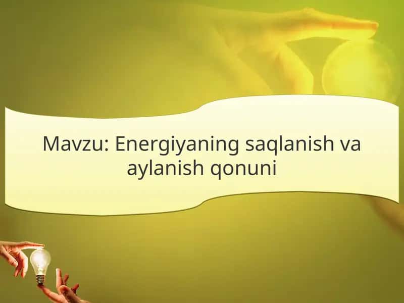 Energiyaning saqlanish va aylanish qonuni 1
