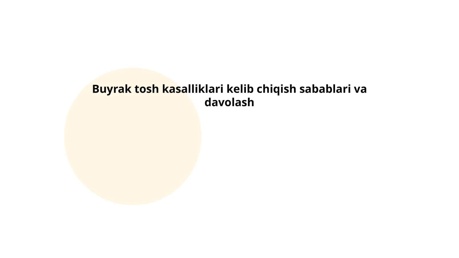 Buyrak tosh kasalliklari kelib chiqish sabablari va davolash 1