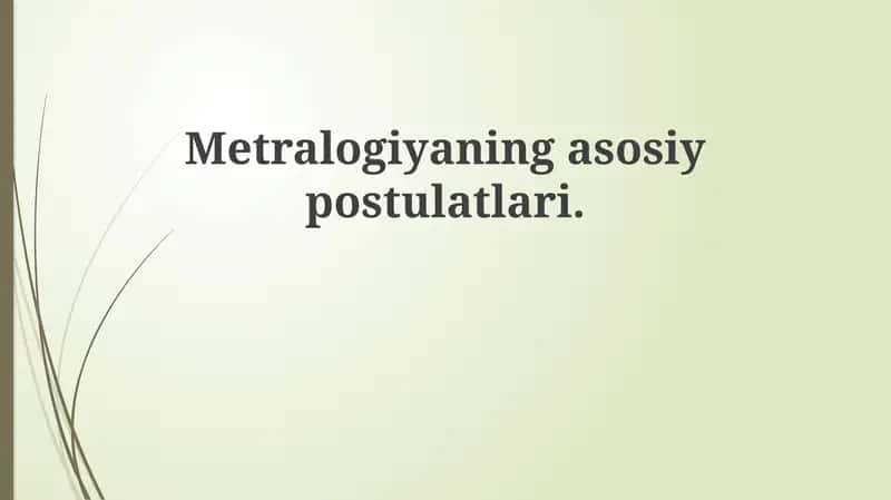 Metrologiyaning asosiy postulatlari 1
