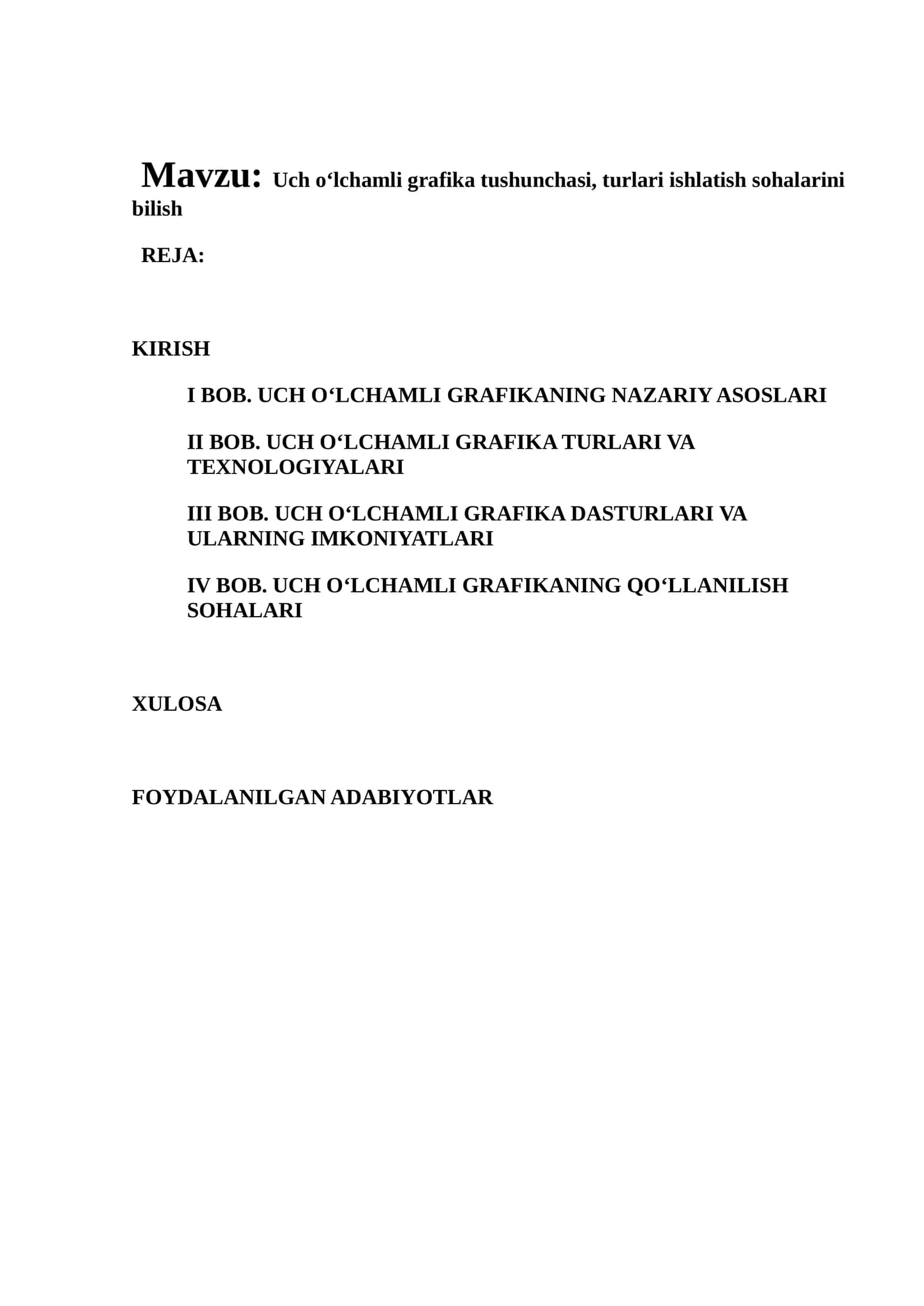 Uch o‘lchamli grafika tushunchasi, turlari ishlatish sohalarini bilish 1