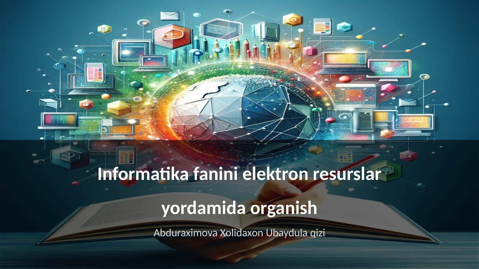 Informatika fanini elektron resurslar yordamida organish 1