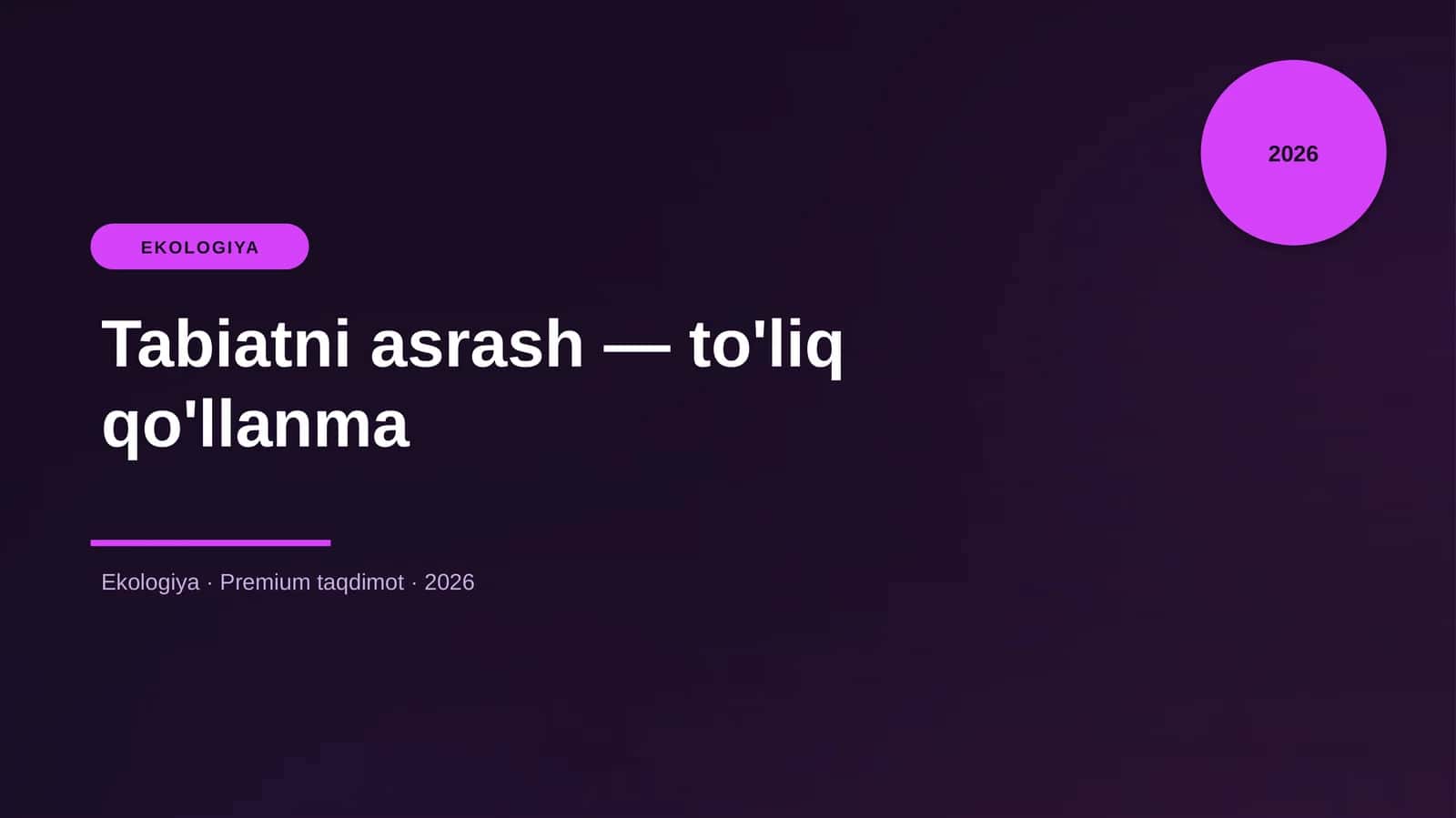 Tabiatni asrash — to'liq qo'llanma 1