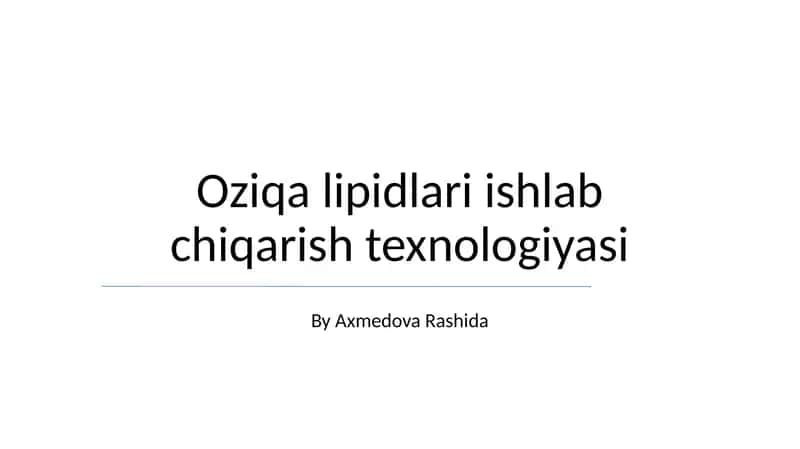 Oziqa lipidlari ishlab chiqarish texnologiyasi 1