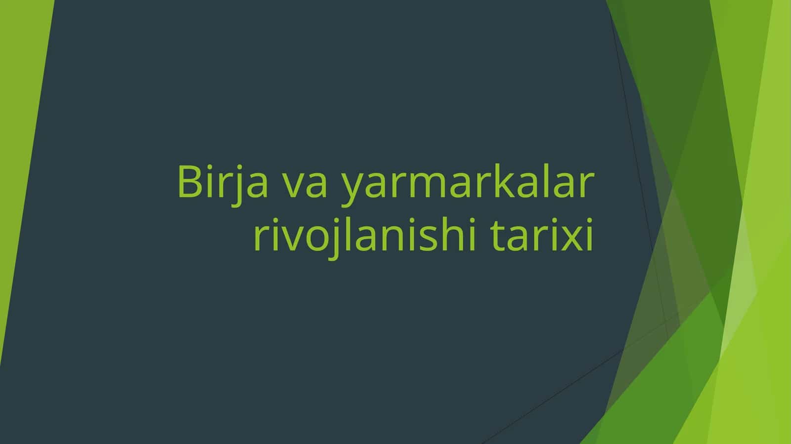Birja va yarmarkalar rivоjlanishi tarixi 1