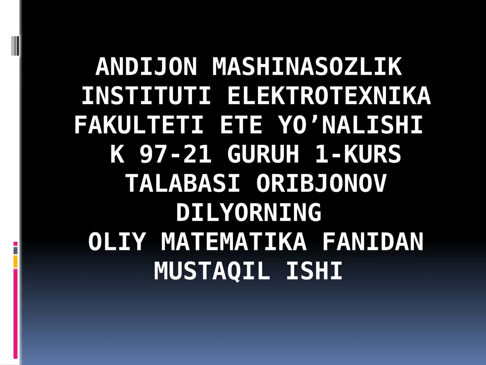OLIY MATEMATIKA fanidan MUSTAQIL ISHI 1