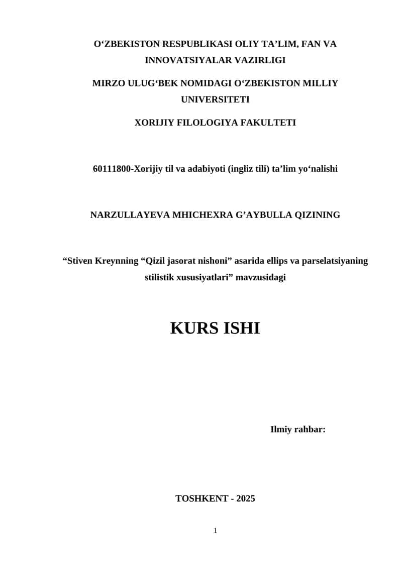 "Stiven Kreyning 'Qizil jasorat nishoni' asarida ellips va parselatsiyning stilistik xususiyatlari" mavzusidagi kurs ishi 1