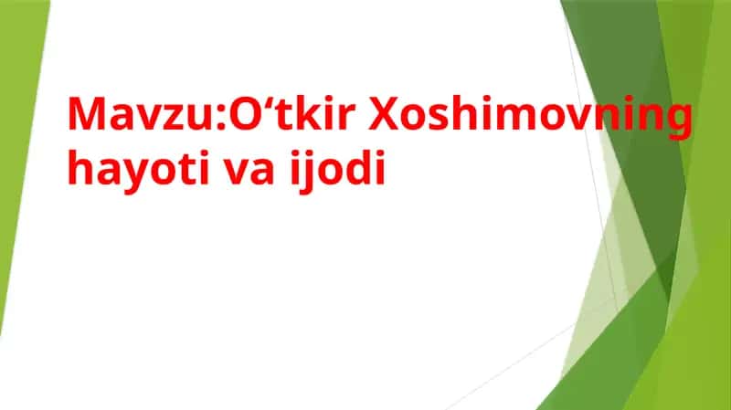 O‘tkir Xoshimovning hayoti va ijodi 1