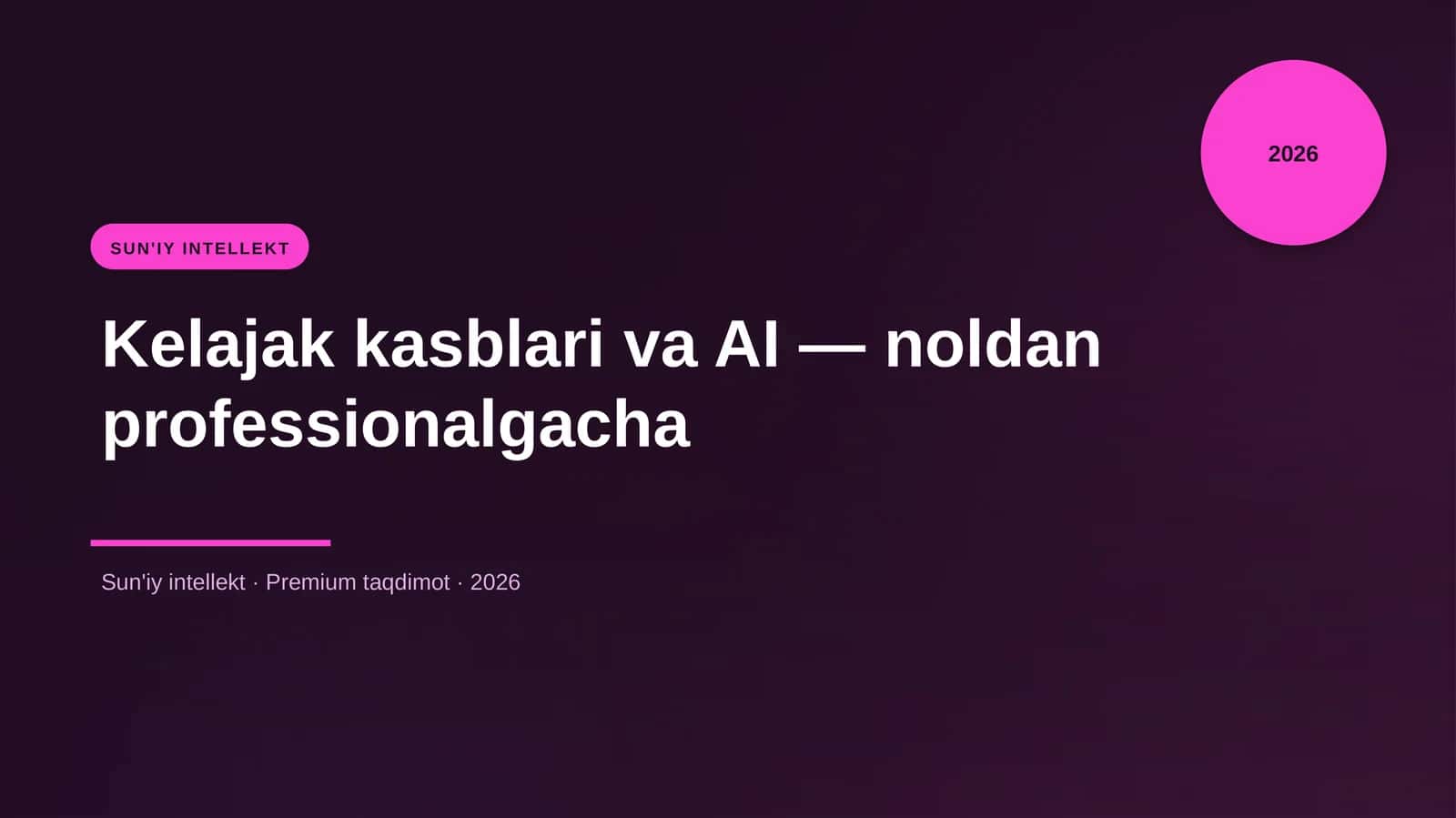 Kelajak kasblari va AI — noldan professionalgacha 1