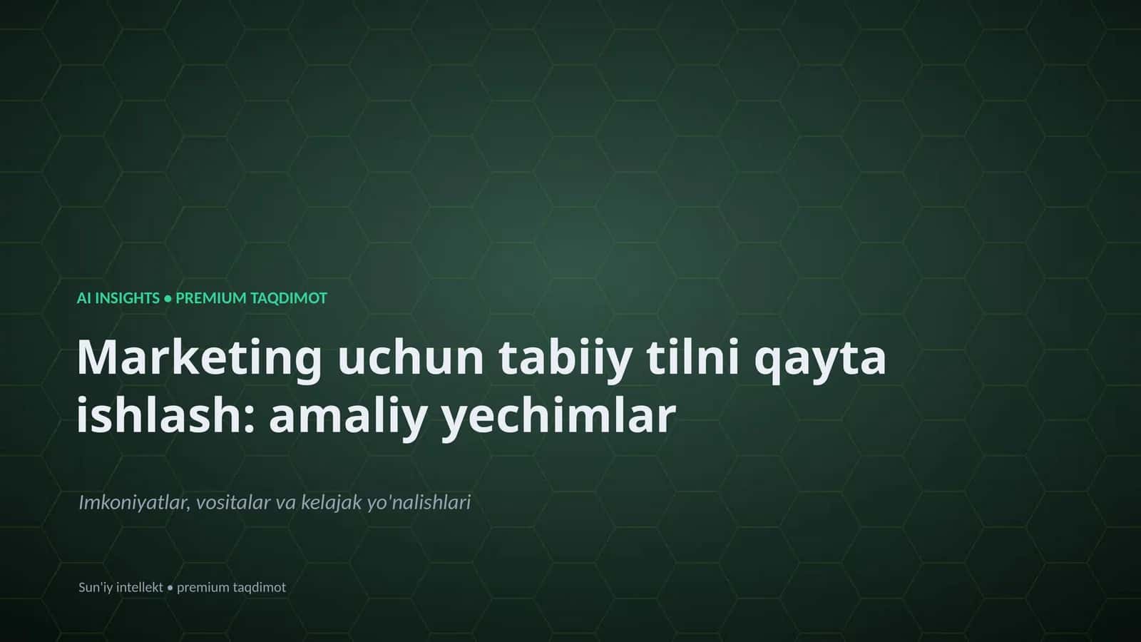 Marketing uchun tabiiy tilni qayta ishlash: amaliy yechimlar 1