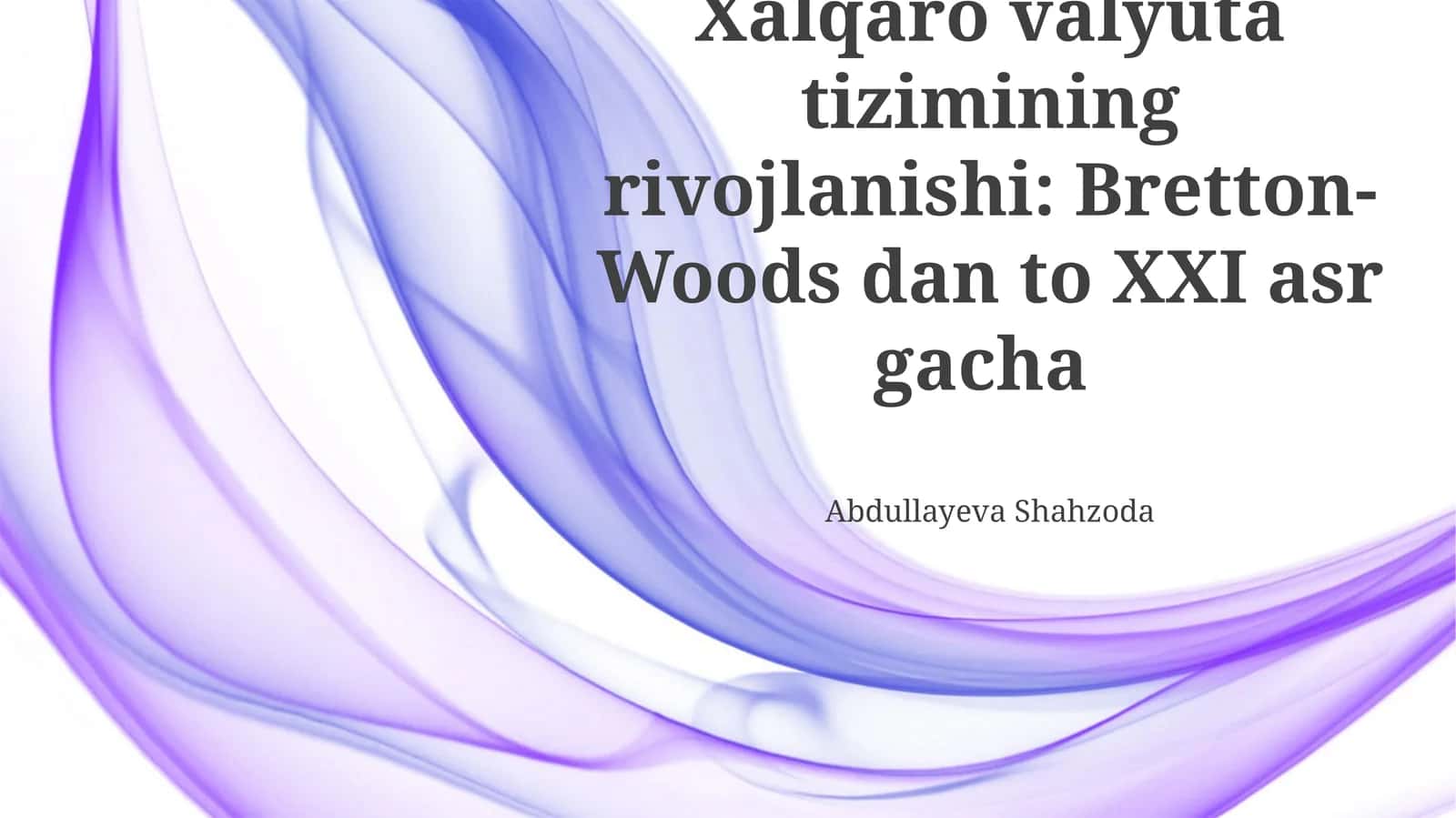 Bretton-Woods dan to XXI asr gacha 1