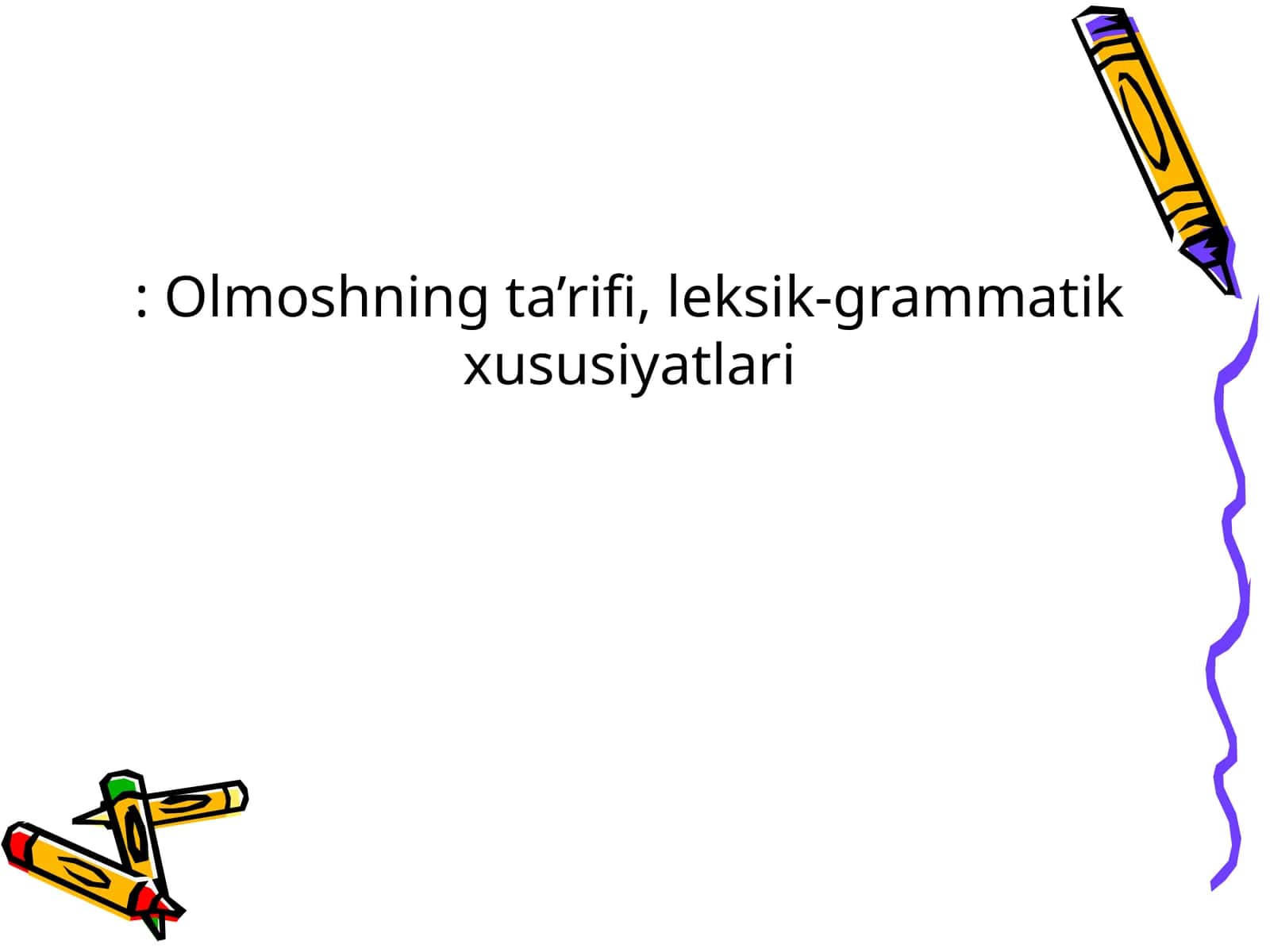 Olmoshning ta’rifi, leksik-grammatik xususiyatlari 1