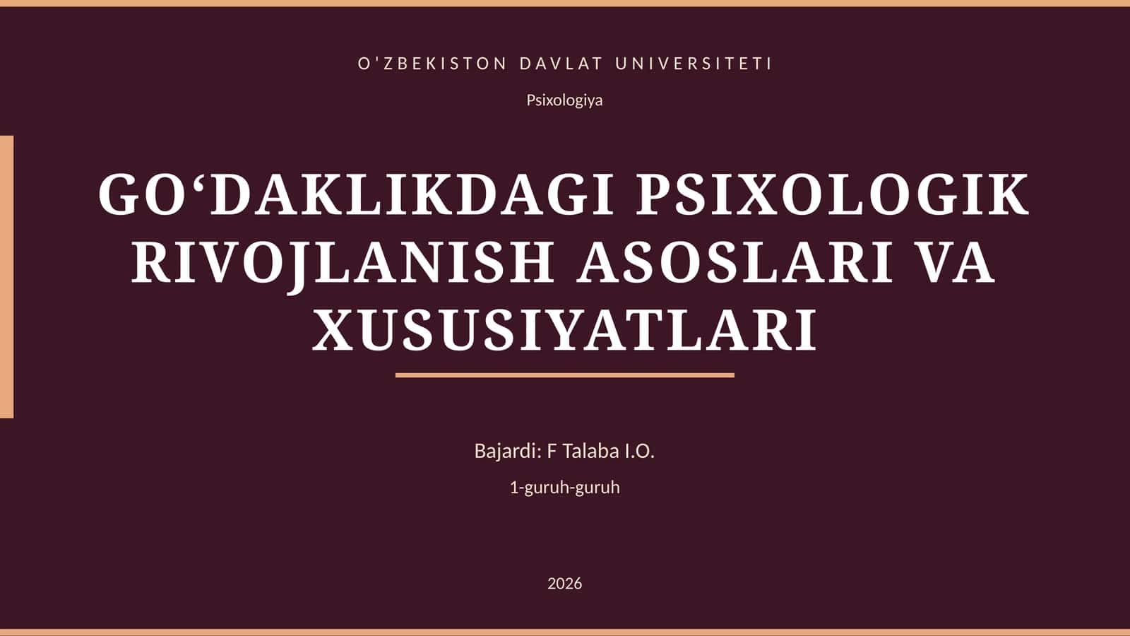 GO‘DAKLIKDAGI PSIXOLOGIK RIVOJLANISH ASOSLARI VA XUSUSIYATLARI 1