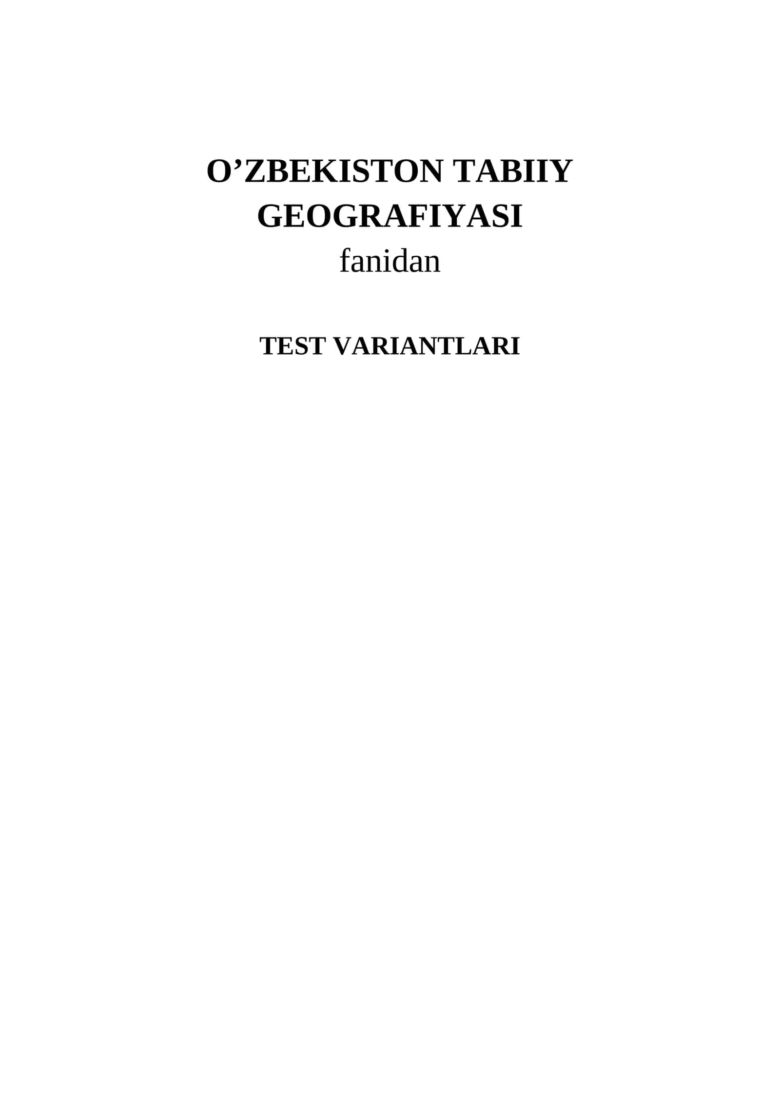 O'ZBEKISTON TABIIY GEOGRAFIYASI fаnidаn test vаriаntlаri 1