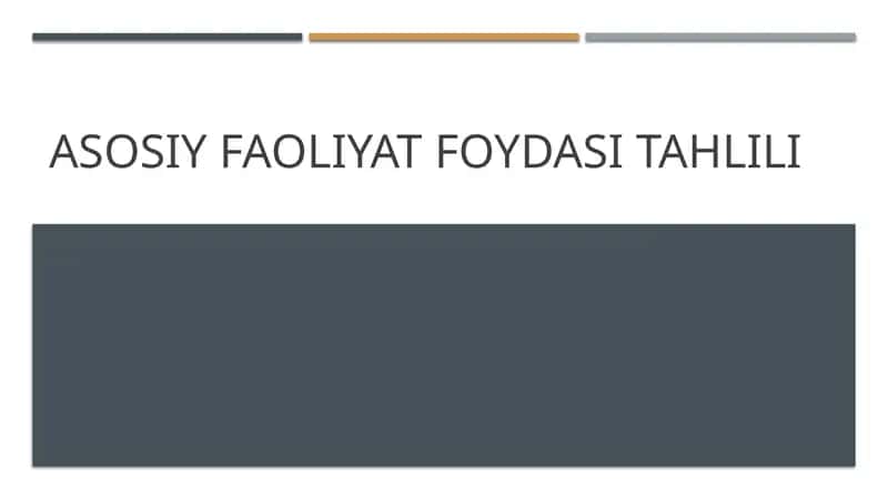 Asosiy faoliyat foydasi tahlili 1