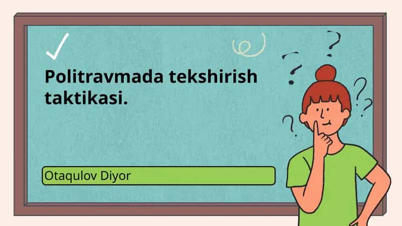 Politravmada tekshirish taktikasi 1