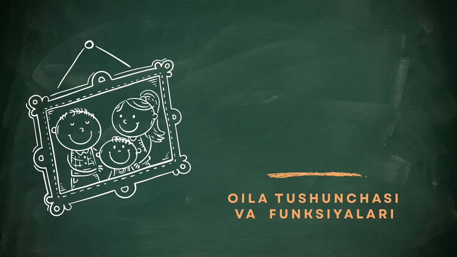 OILA TUSHUNCHASI VA  FUNKSIYALARI 1