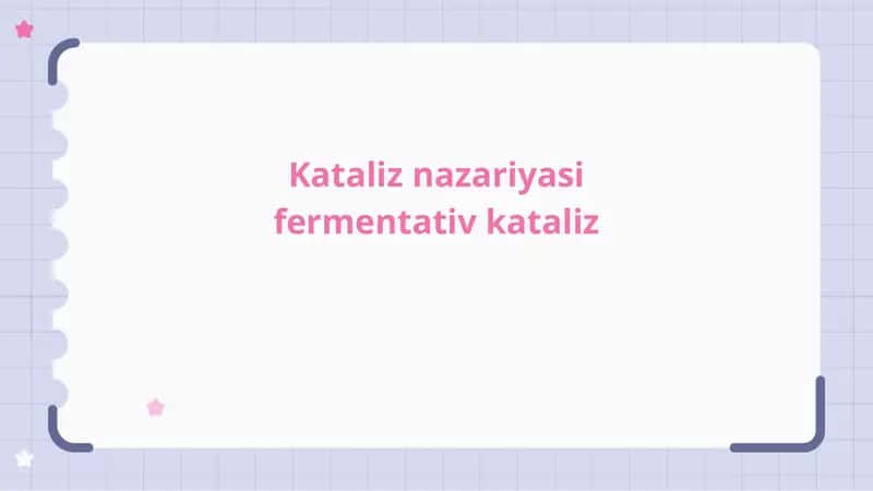 Kataliz nazariyasi fermentativ kataliz 1