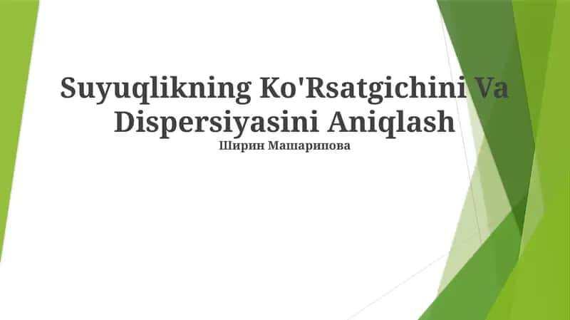 Suyuqlikning Ko'Rsatgichini Va Dispersiyasini Aniqlash 1
