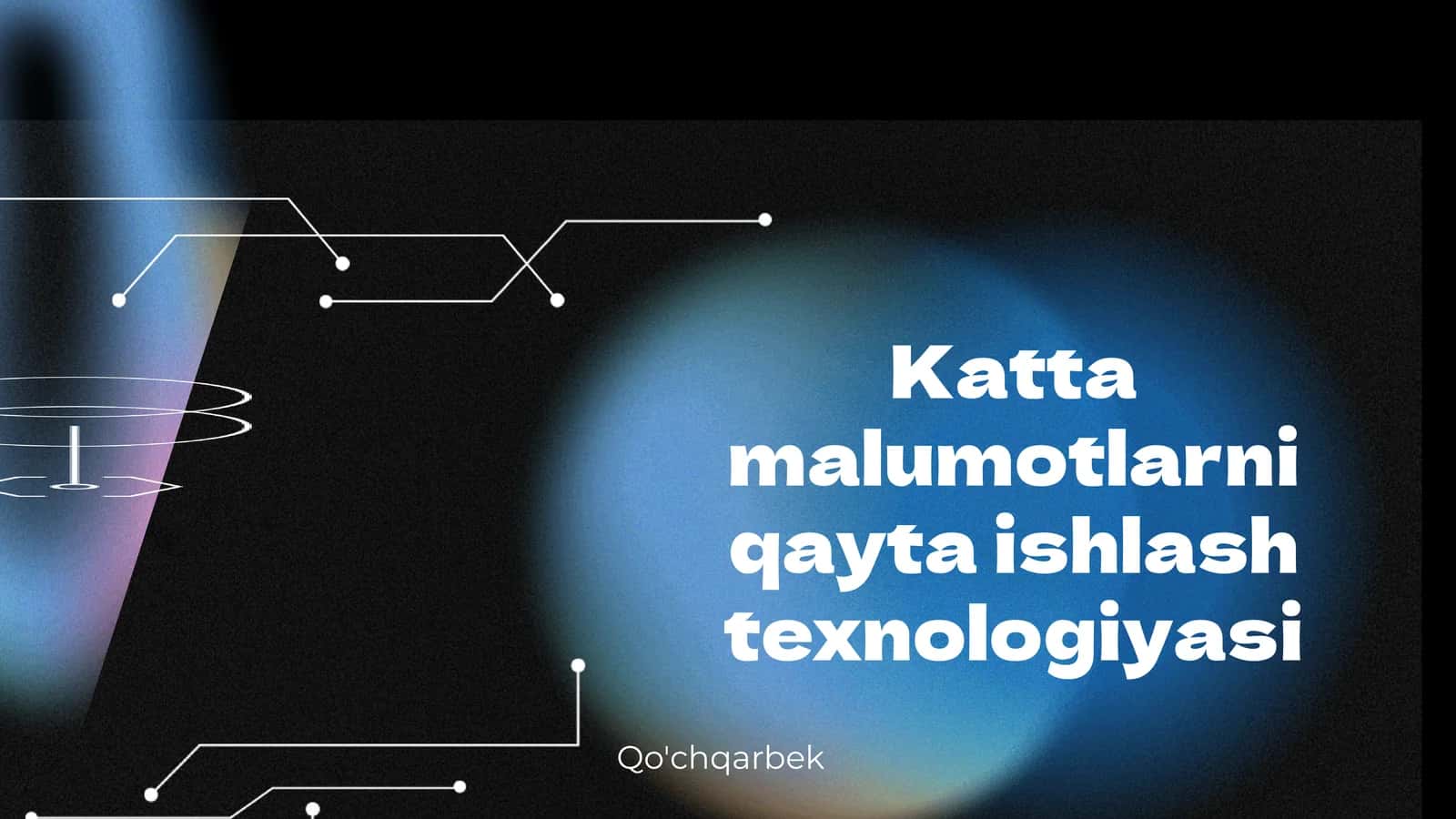 Katta malumotlarni qayta ishlash texnologiyasi 1