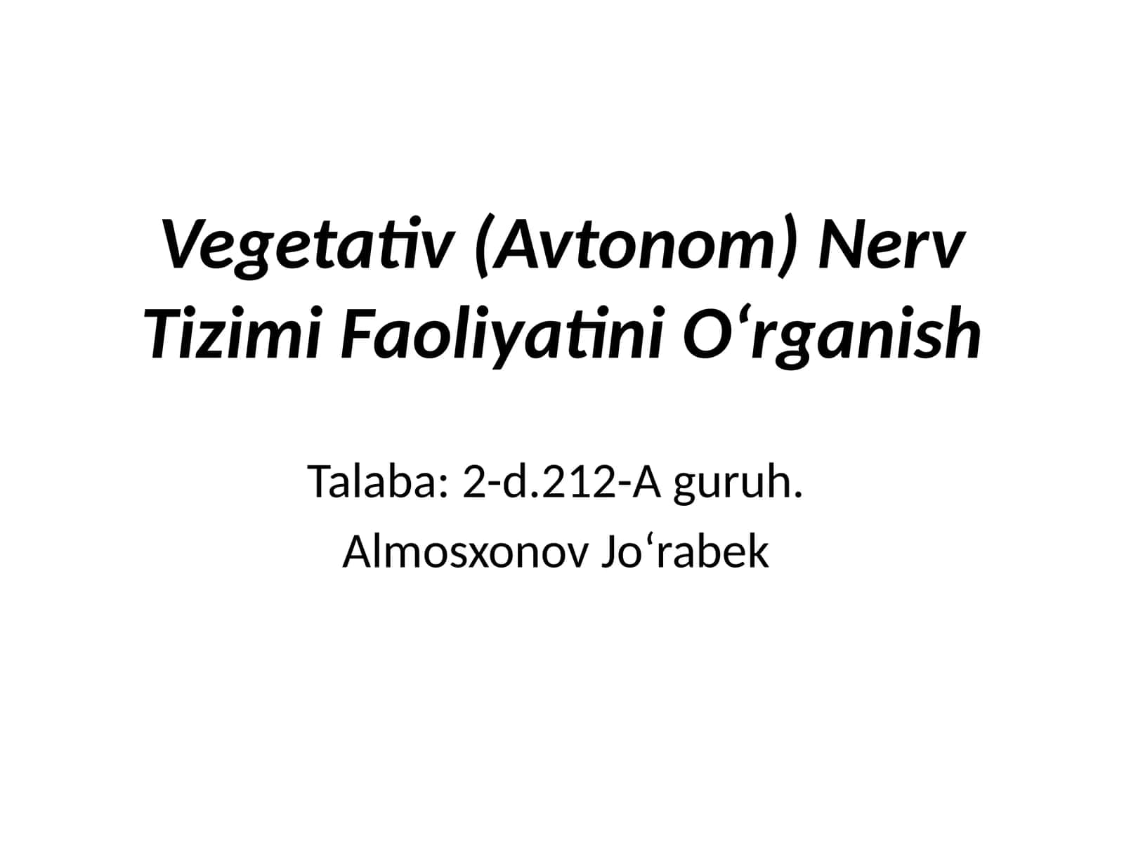 Vegetativ (Avtonom) Nerv Tizimi Faoliyatini O‘rganish 1