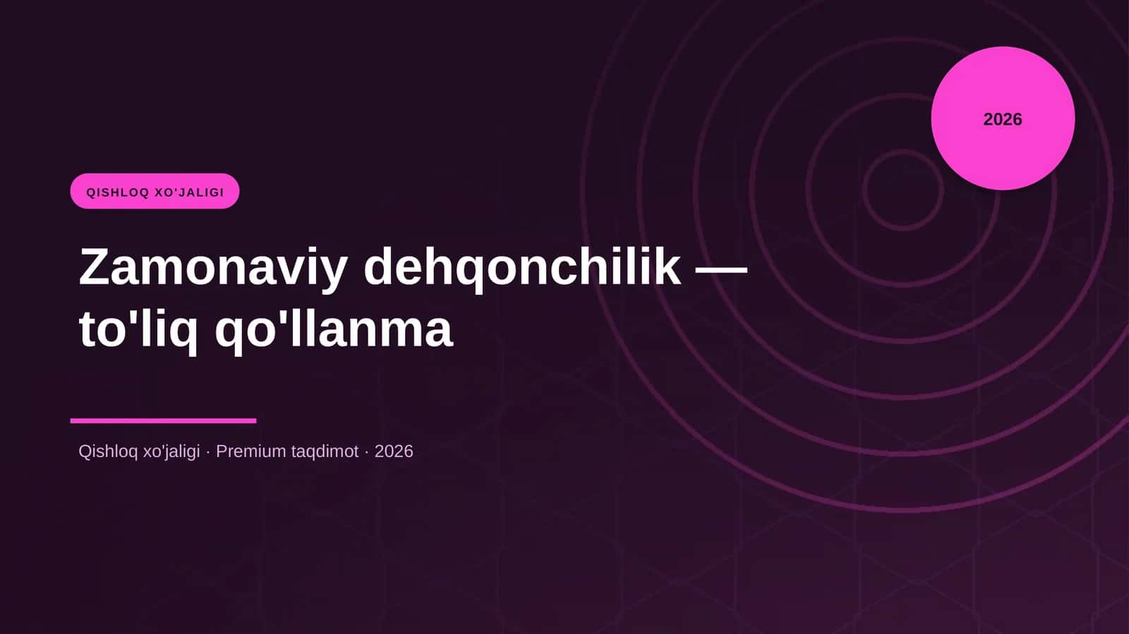 Zamonaviy dehqonchilik — to'liq qo'llanma 1