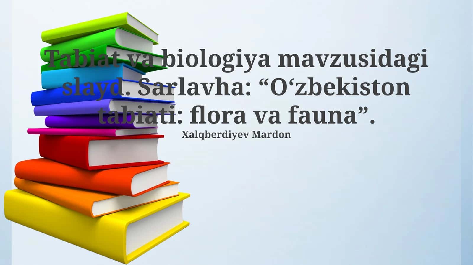 Tabiat va biologiya mavzusidagi slayd 1