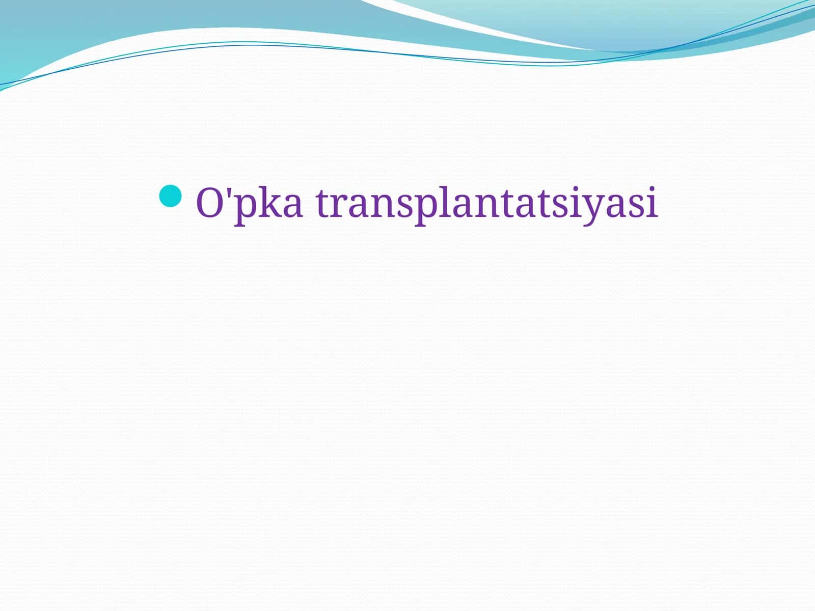O'pka transplantatsiyasi 1