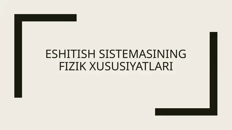 Eshitish sistemasining fizik xususiyatlari 1