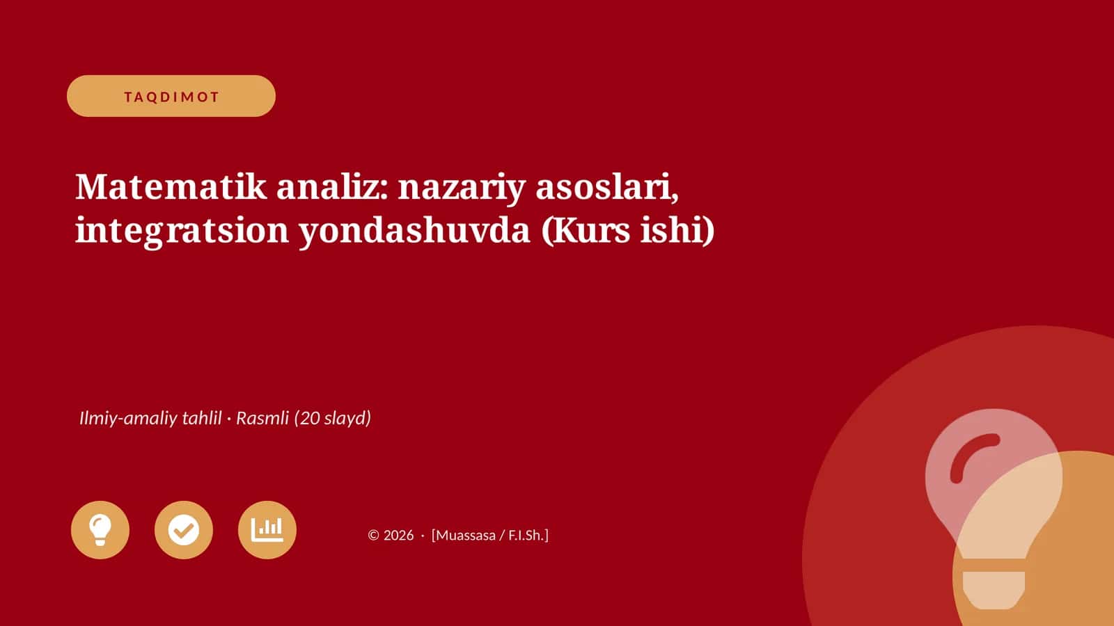 Matematik analiz: nazariy asoslari, integratsion yondashuvda (Kurs ishi) 1