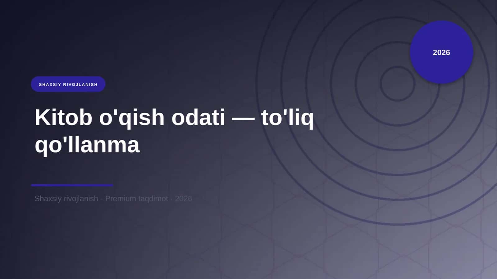 Kitob o'qish odati — to'liq qo'llanma 1
