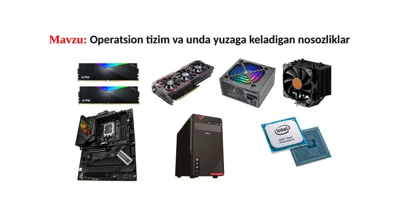 Operatsion tizim va unday uzaqaga keladigan nosozliklar 1