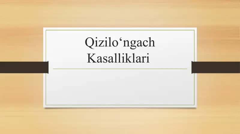 Qiziloʻngach Kasalliklari 1