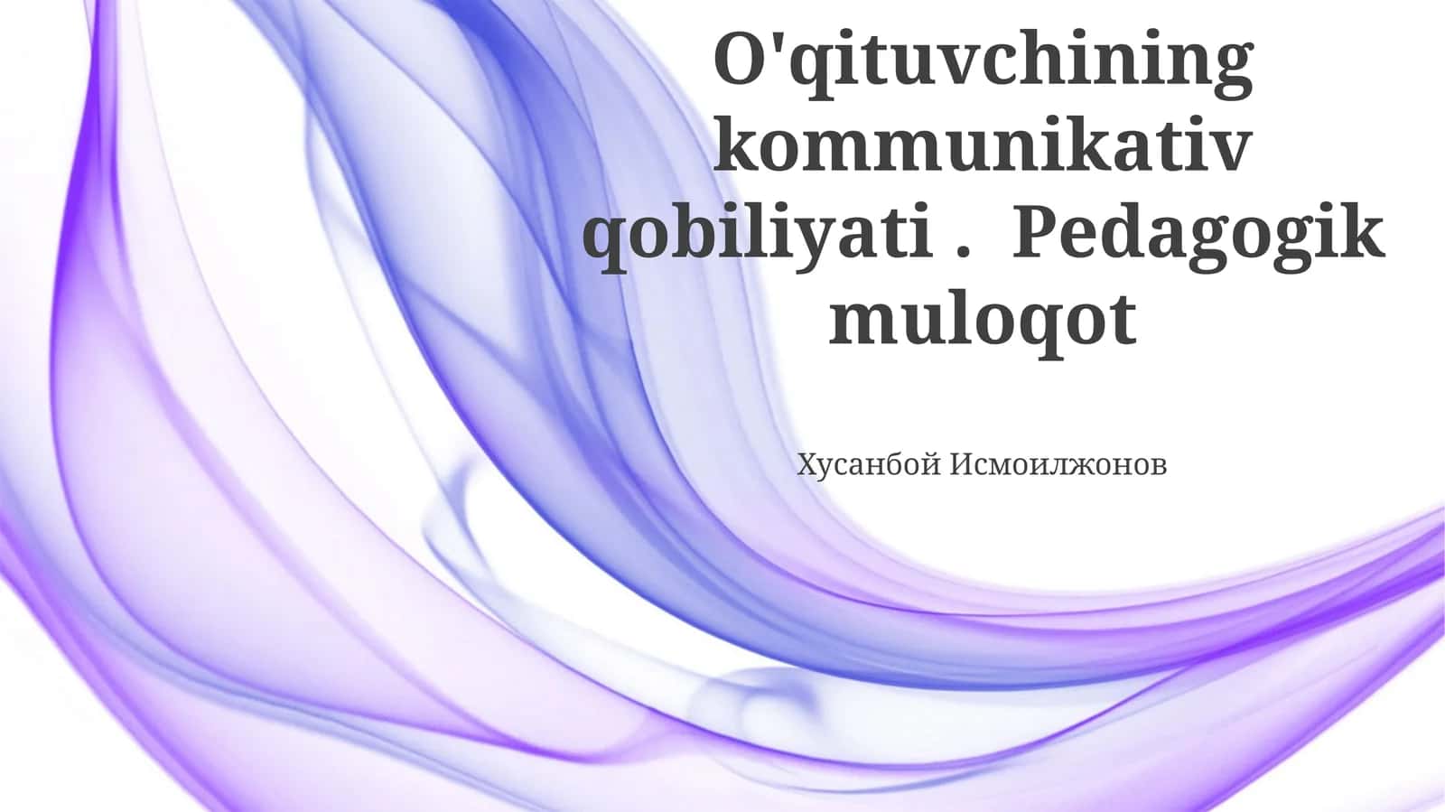 Pedagogik Muloqotning Asosiy Unsurlari 1