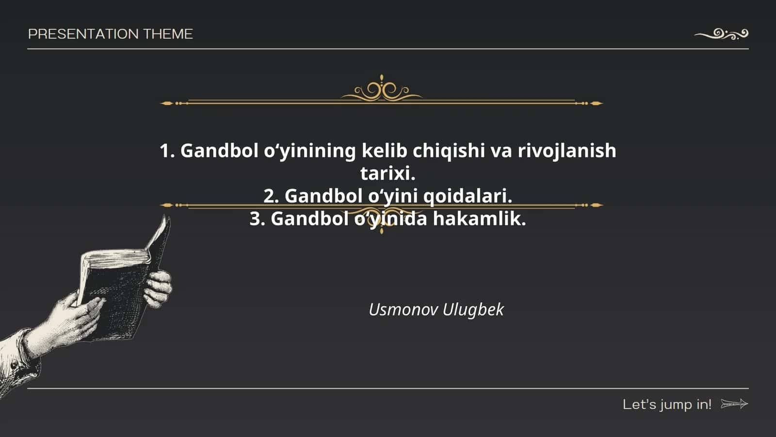 Gandbolning Tarixi 1