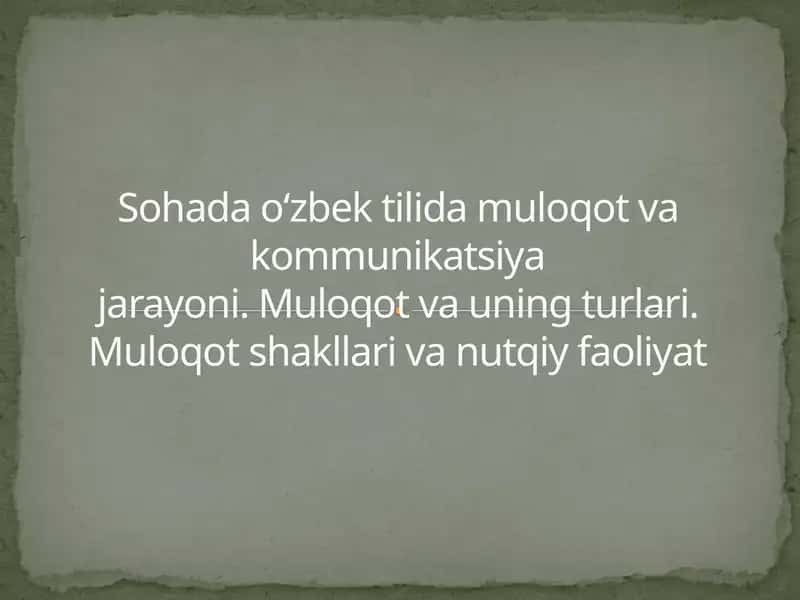 Muloqot va kommunikatsiya jarayoni 1