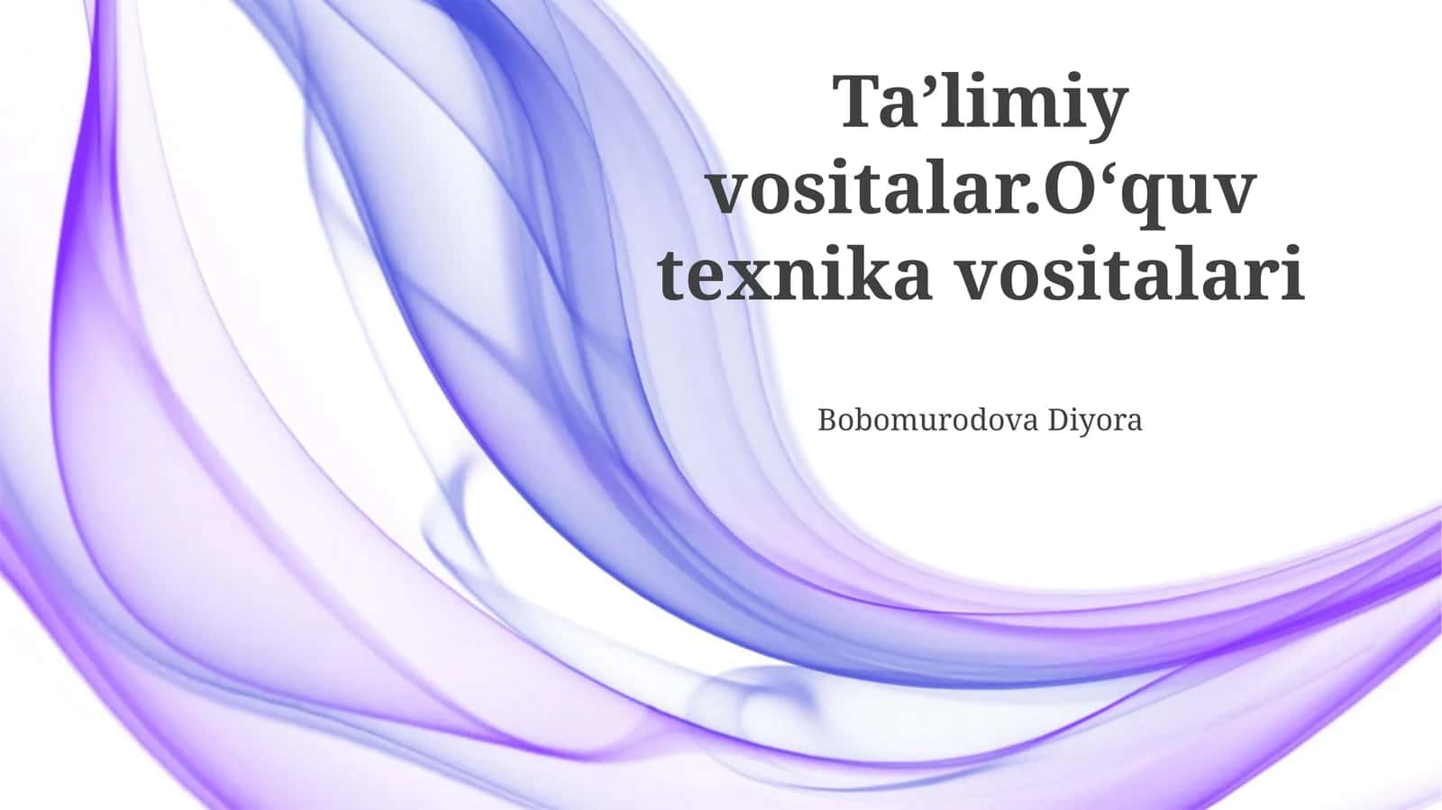 Ta'limiy vositalar.Oʻquv texnika vositalari 1