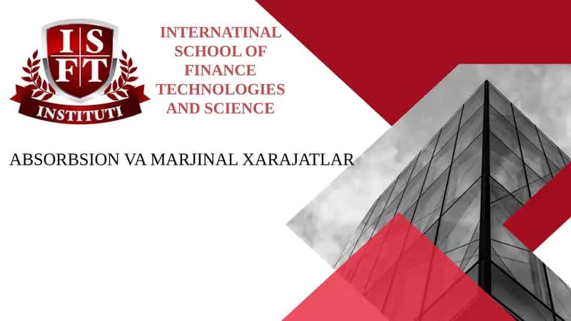 ABSORBSION VA MARJINAL XARAJATLAR 1