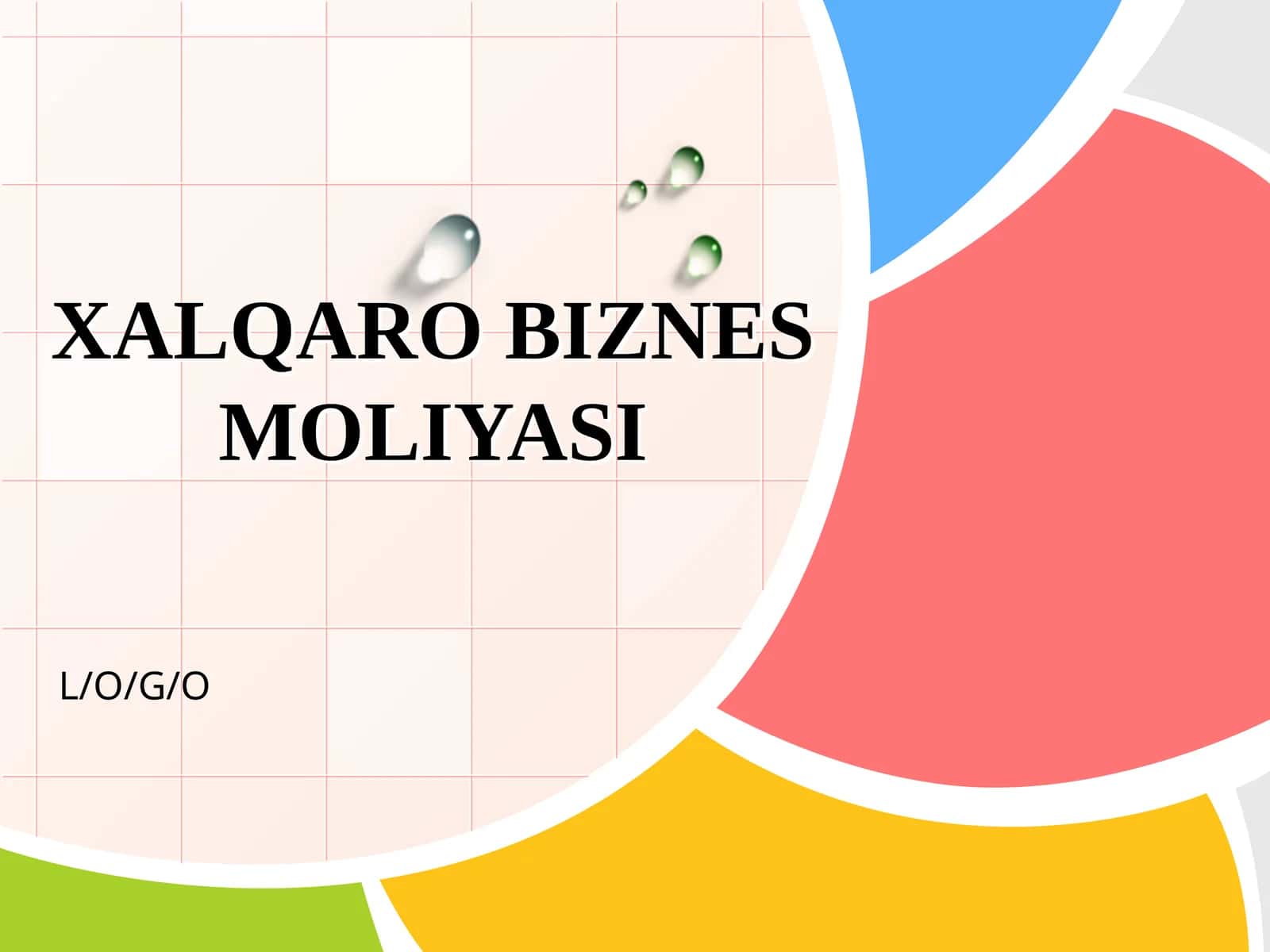 XALQARO BIZNESMOLIYASI 1
