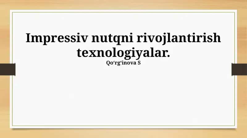 Nutqni rivojlantirish texnologiyalari 1