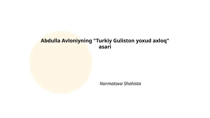 Abdulla Avloniyning "Turkiy Guliston yoxud axloq" asari 1