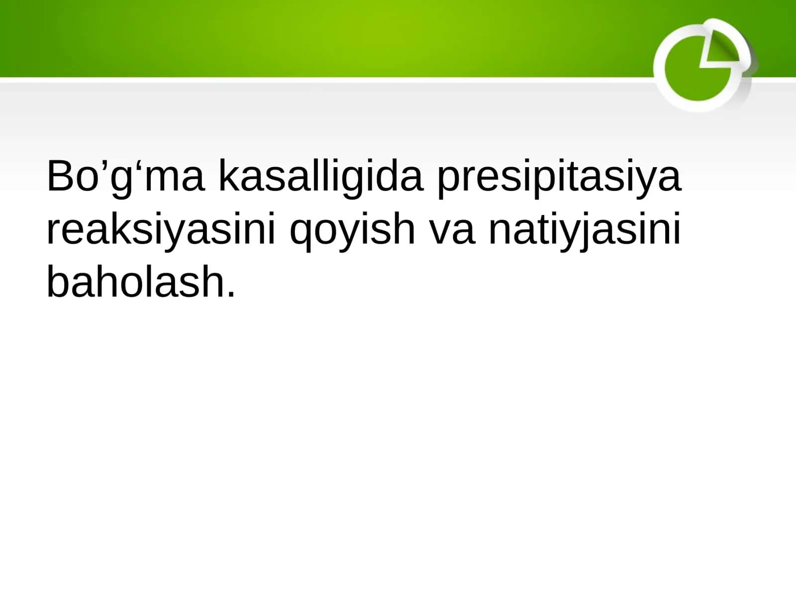 Bug‘ma kasalligida presipitasiya reaksiyasini qoyish va natiyjasini baholash 1