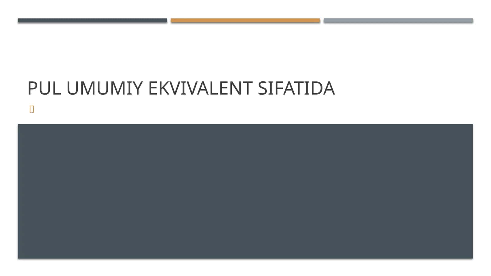 Pulning umumiy ekvivalent sifatidagi roli 1