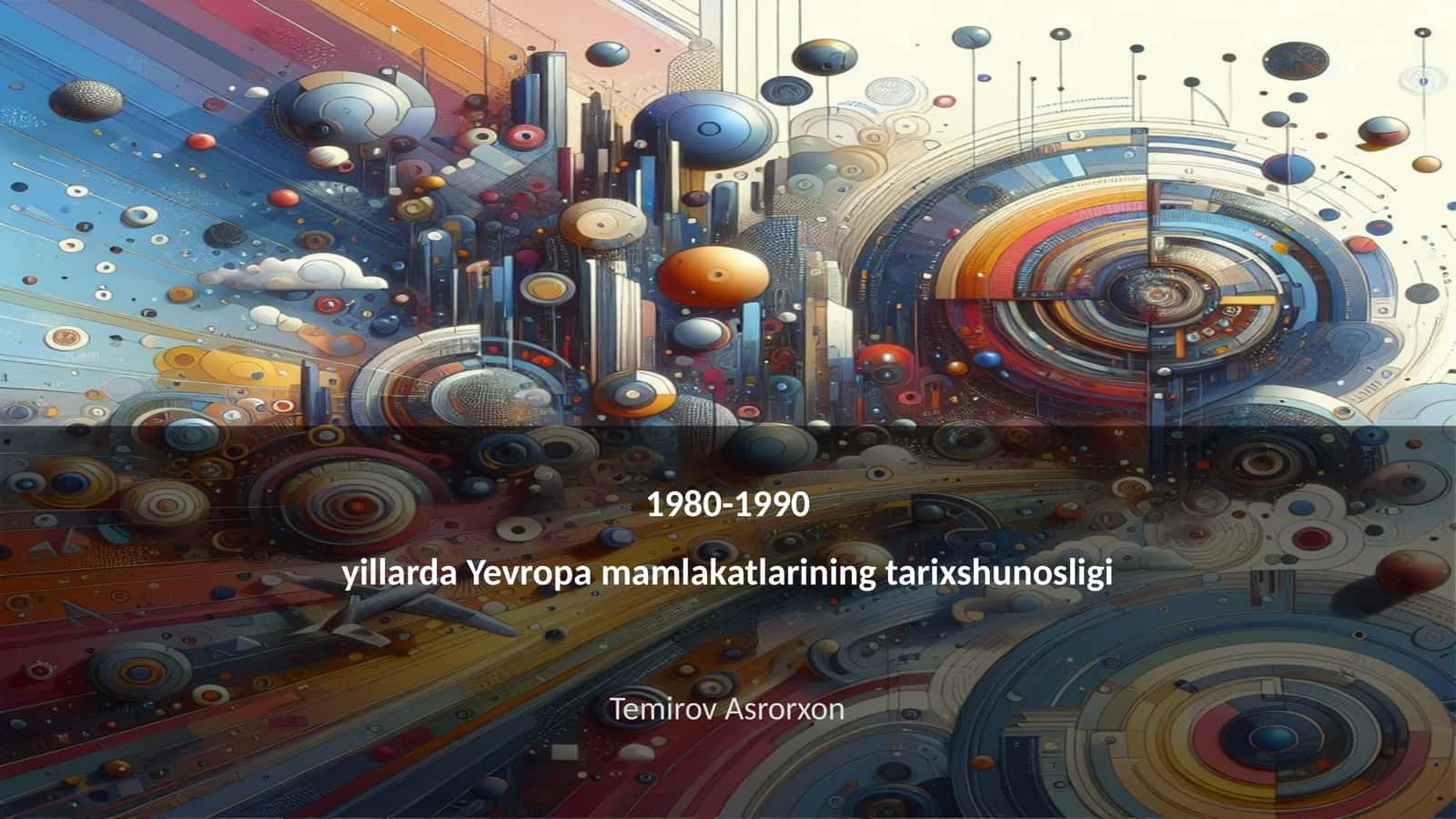 1980-1990 yillarda Yevropa mamlakatlarining tarixshunosligi 1