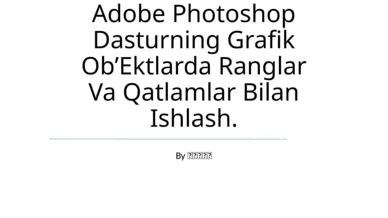 Adobe Photoshop Dasturi 1