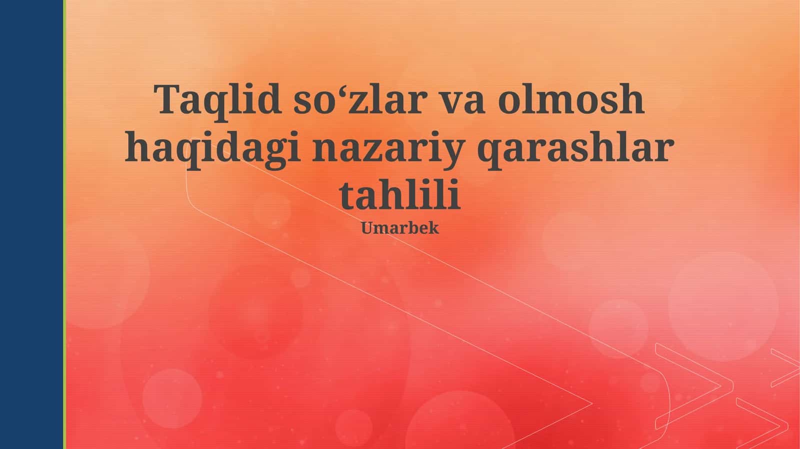 Taqlid Soʻzlar va Olmosh haqidagi nazariy qarashlar tahlili 1
